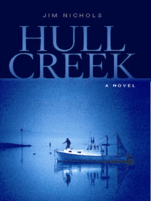 Title details for Hull Creek by Jim Nichols - Available